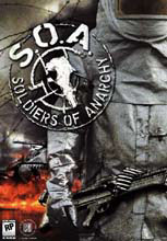   -- SOA: Soldiers of Anarchy >>
