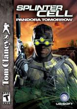   -- Splinter Cell: Pandora Tomorrow >>